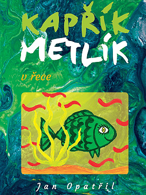 Kapřík Metlík v řece